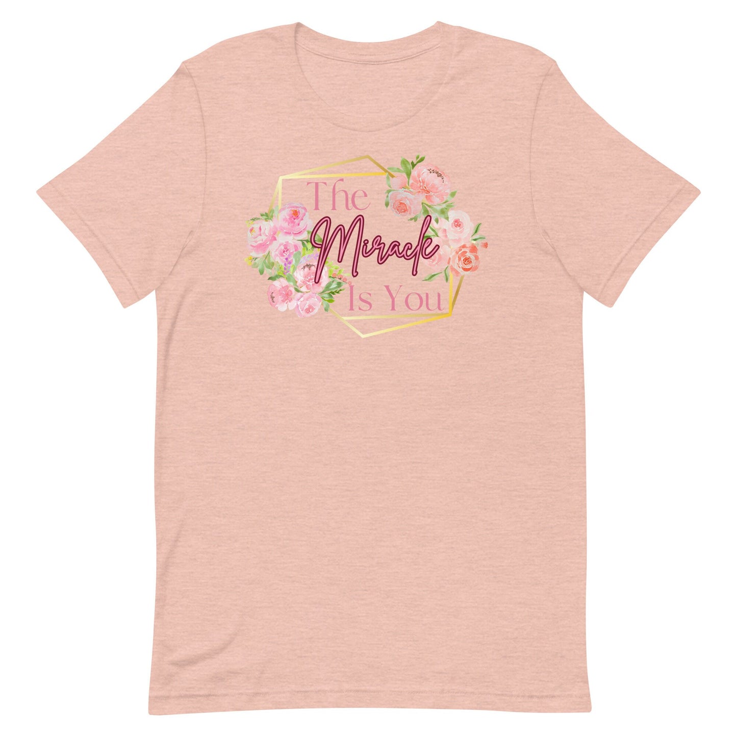 The Miracle Is You Disney Mom T-Shirt, Bella Canvas Tee