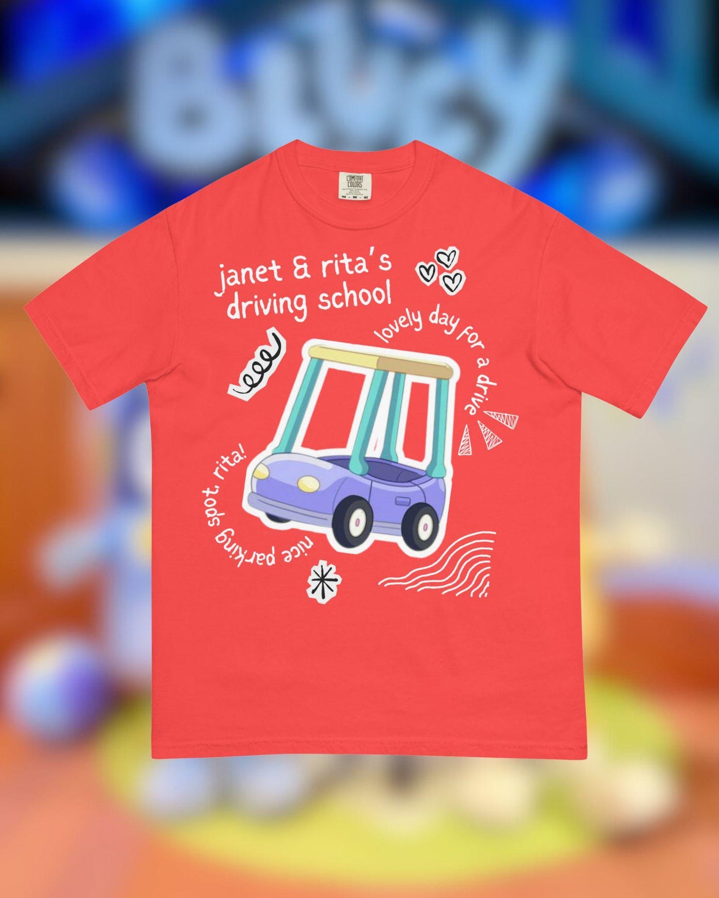 Janet and Rita's Driving School, Funny Bluey Comfort Color Shirt