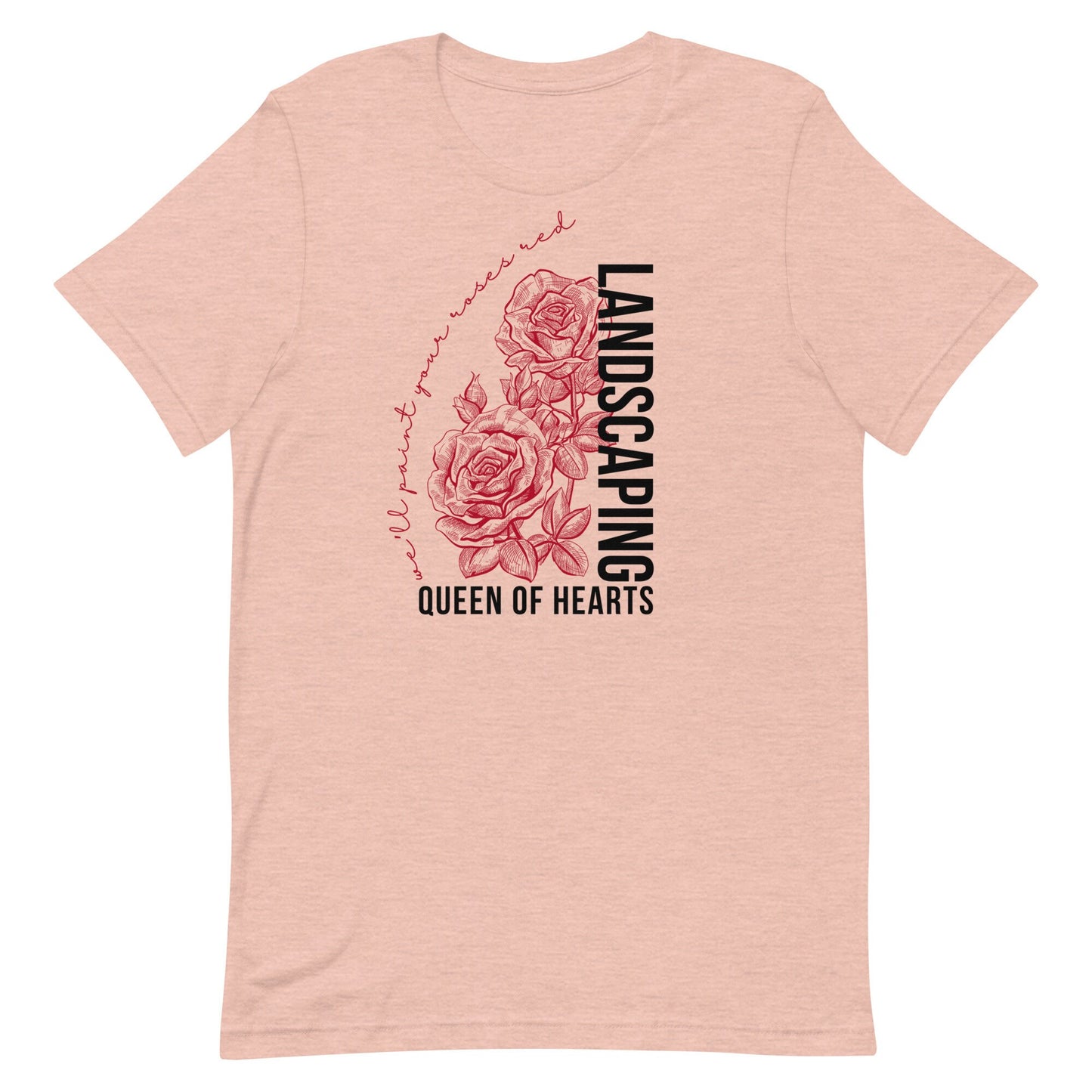 Queen of Hearts Landscaping T-Shirt, Subtle Disney Bella Canvas Tee