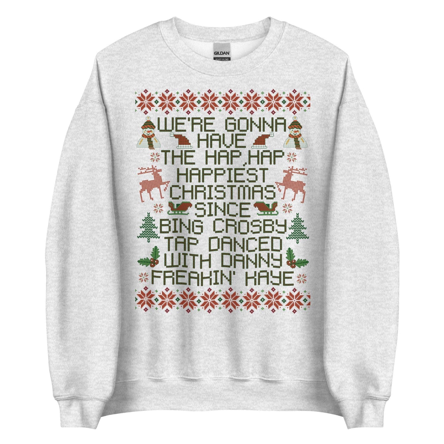 Hap Happiest Christmas Crewneck: Funny Family Holiday Shirt