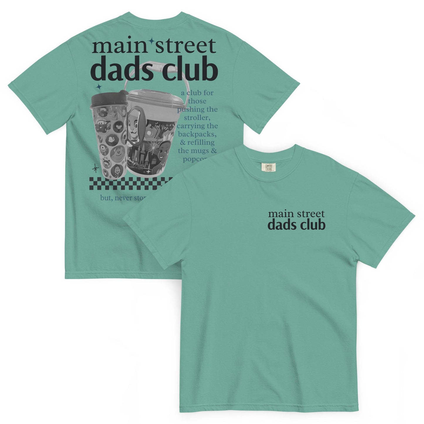 Main Street Disney Dads Club Comfort Colors Shirt