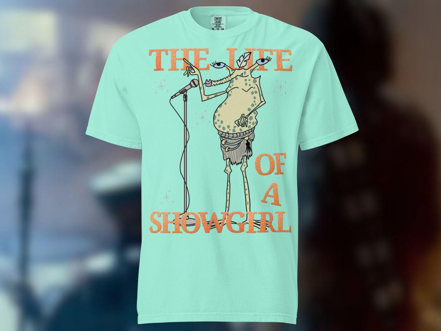 Sy Snootles Comfort Colors Shirt, Life of a Showgirl Star Wars Tee