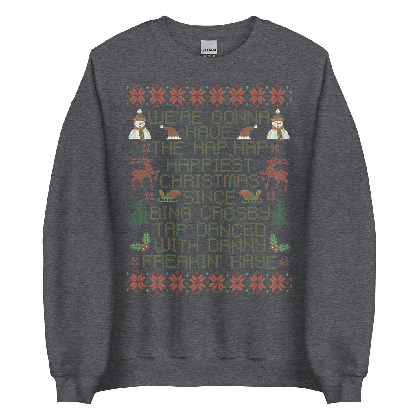 Hap Happiest Christmas Crewneck: Funny Family Holiday Shirt