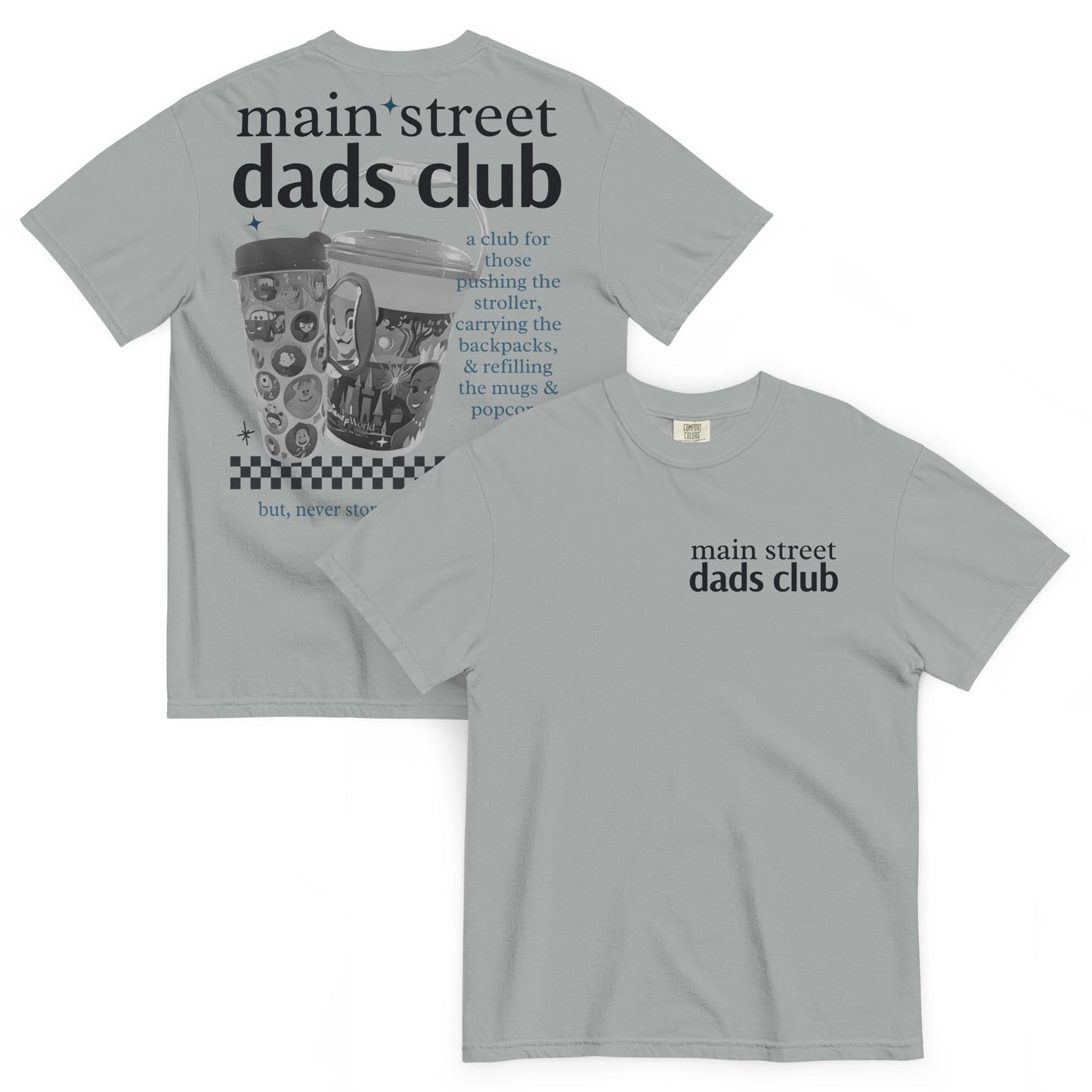 Main Street Disney Dads Club Comfort Colors Shirt