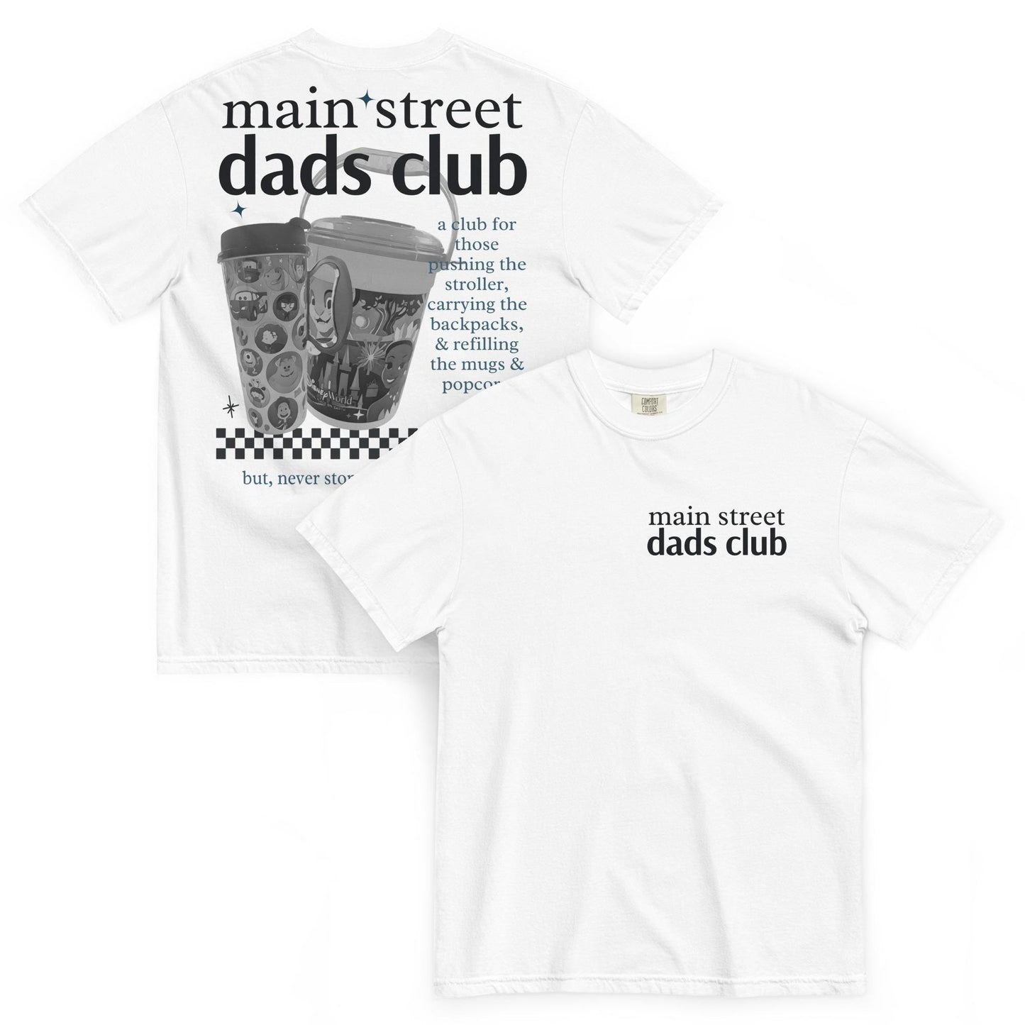 Main Street Disney Dads Club Comfort Colors Shirt