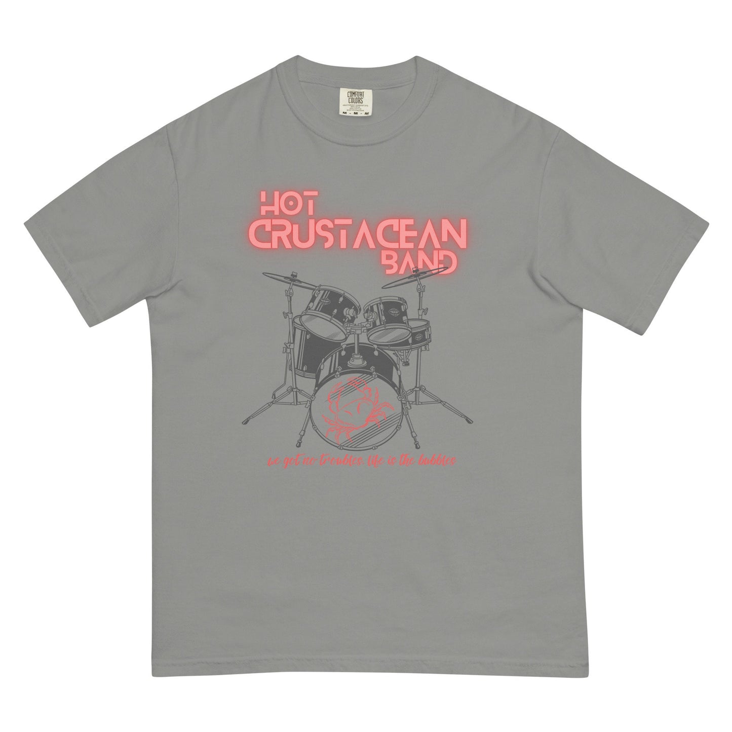 Hot Crustacean Band T-Shirt: Garment-Dyed Comfort Colors Tee