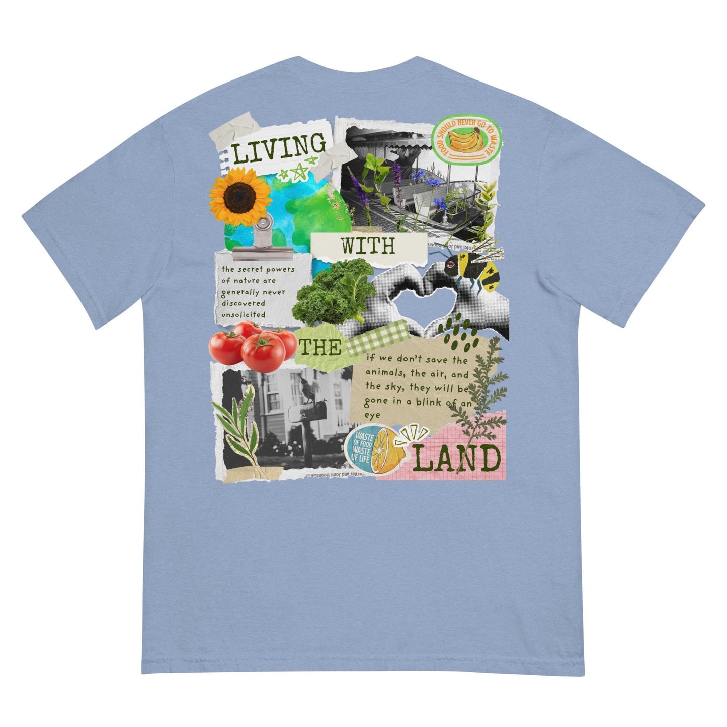 Living with the Land, Only Then Will be Truly Be... Disney EPCOT Comfort Colors Shirt