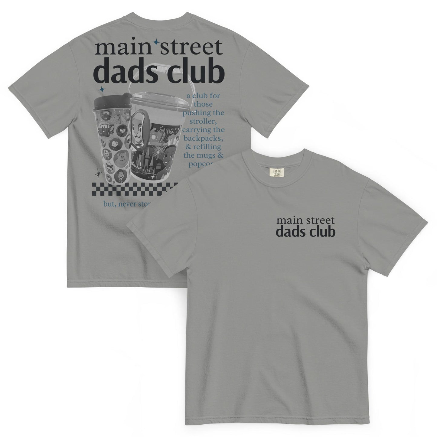 Main Street Disney Dads Club Comfort Colors Shirt