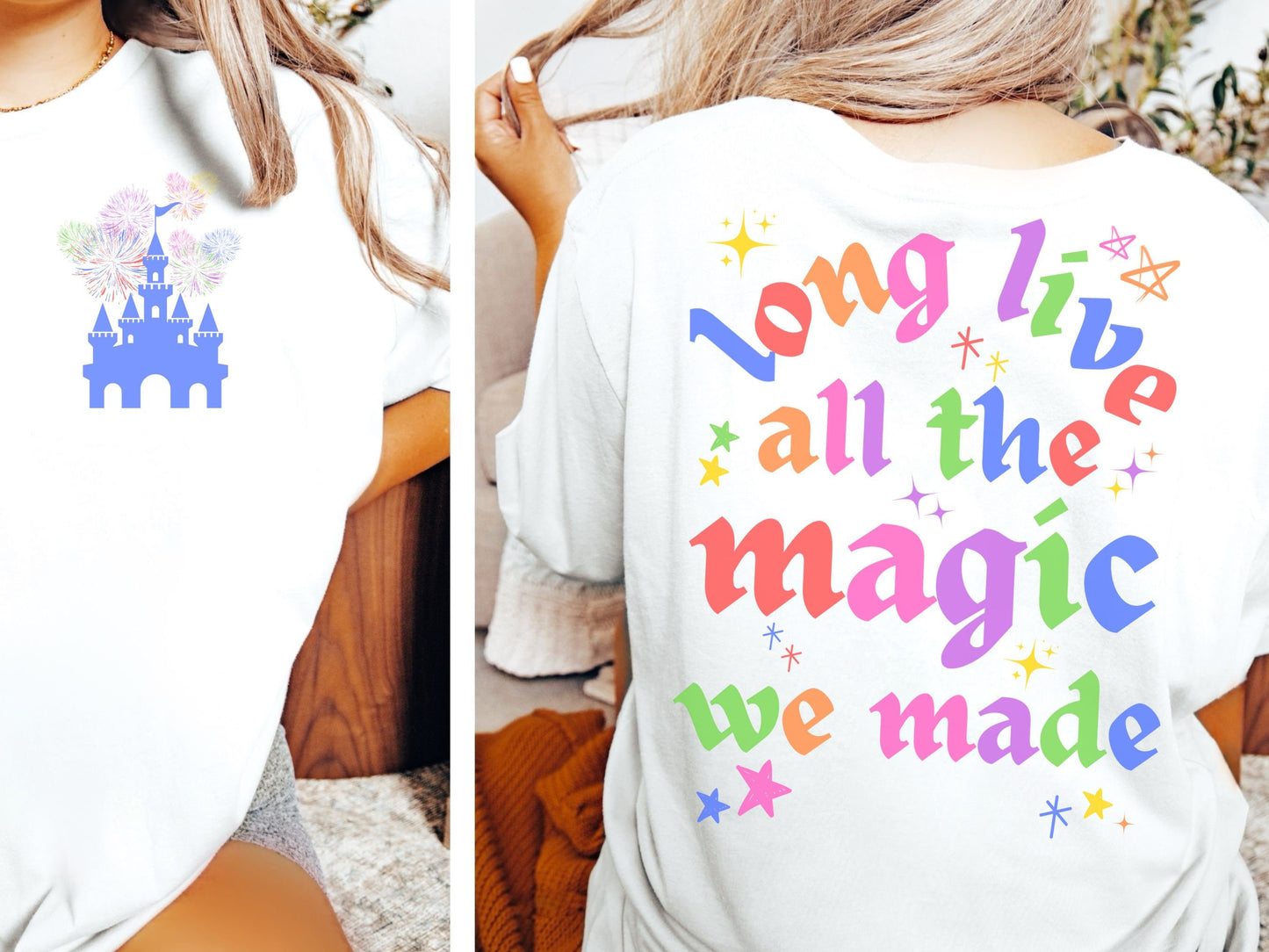 Disney Mom Shirt, Long Live All the Magic We Made, Bella Canvas, Disneyland Magic