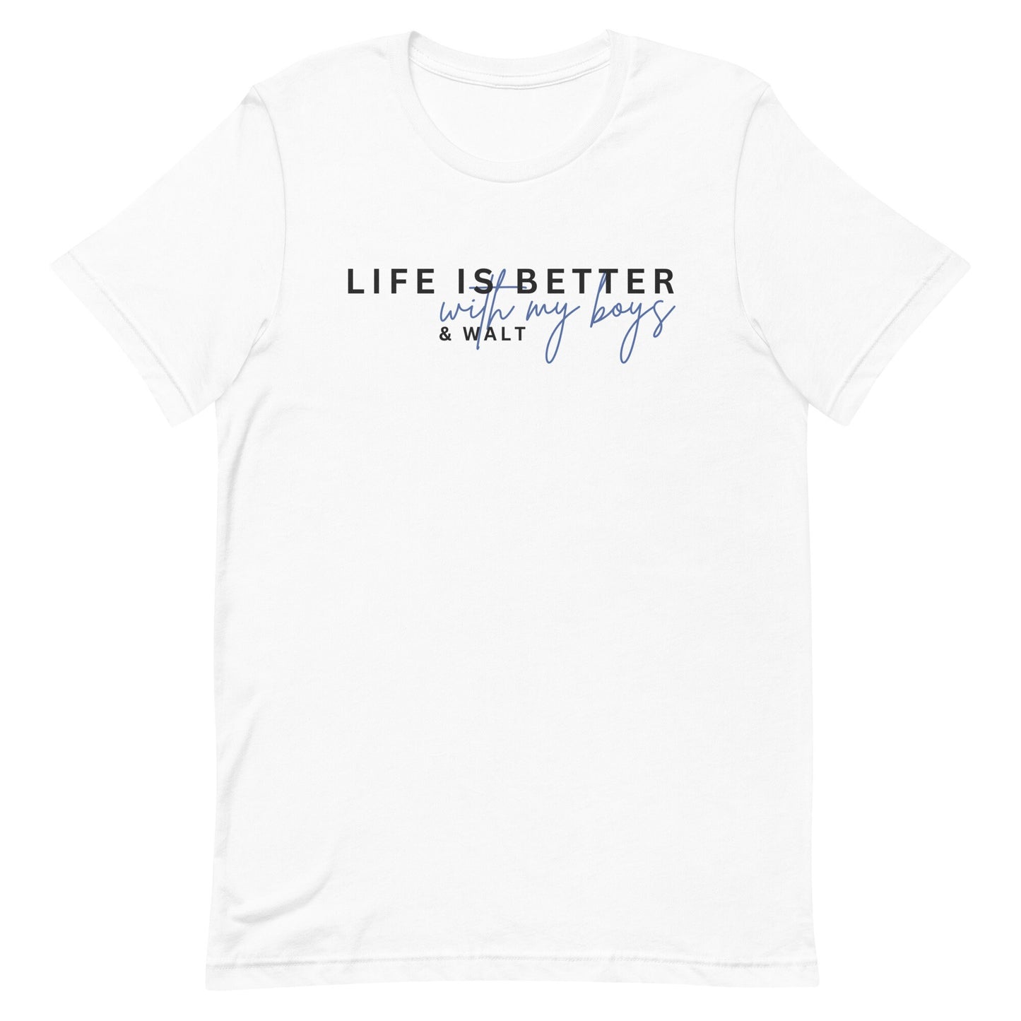 Disney Mom Bella Canvas Tee, Life is Better with My Boys and Walt