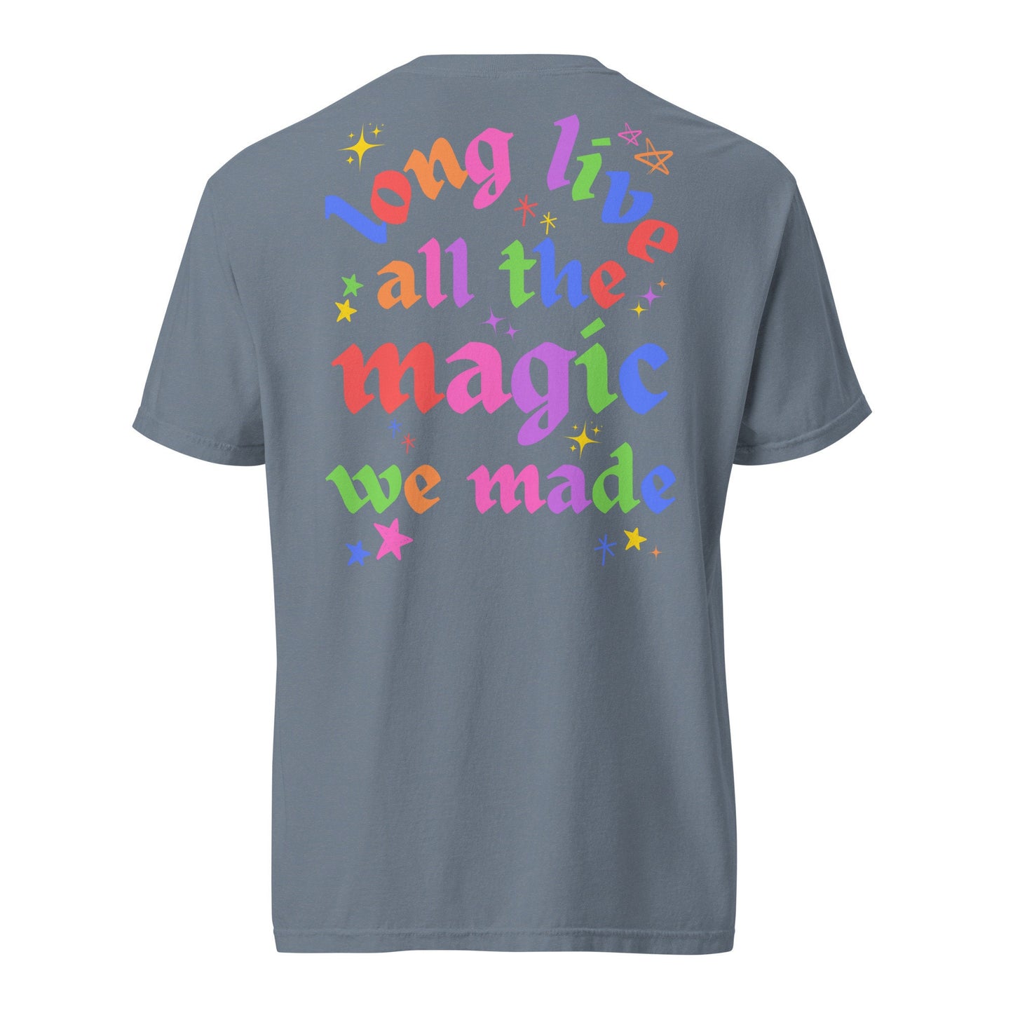 Long Live All the Magic We Made, Comfort Colors,Disney Mom T-Shirt, Matching  Family Clothing