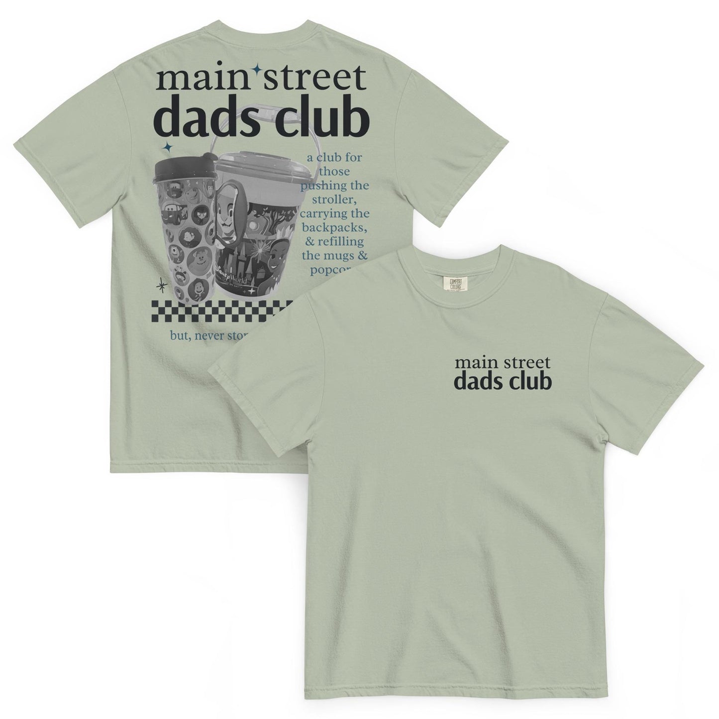 Main Street Disney Dads Club Comfort Colors Shirt