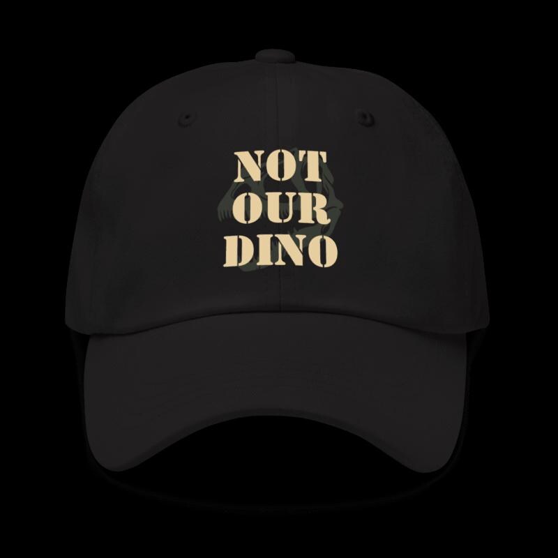 Dinosaur Dad Hat: "Not Our Dino" Animal Kingdom Style