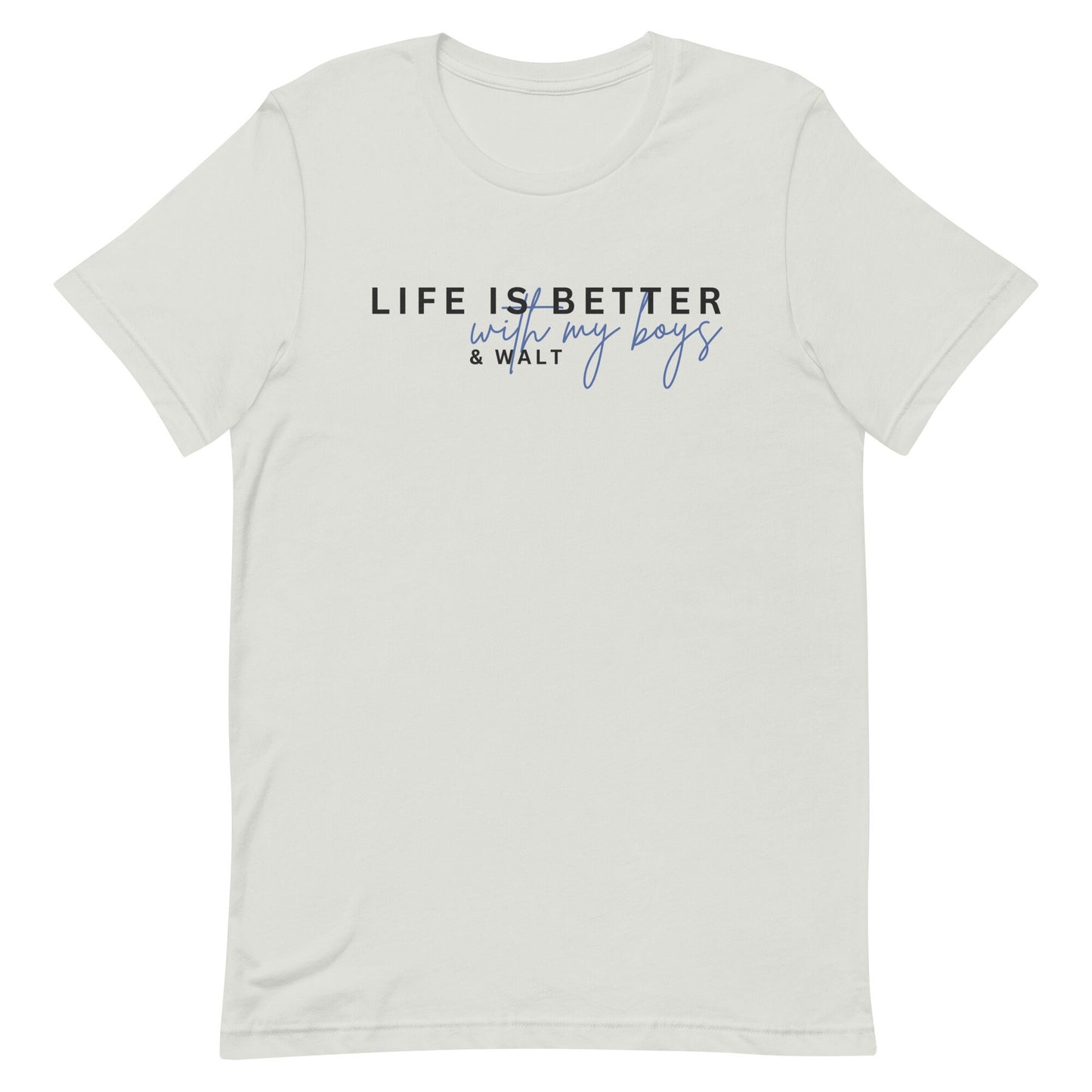 Disney Mom Bella Canvas Tee, Life is Better with My Boys and Walt